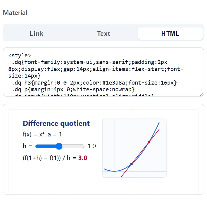 HTML mode: raw HTML in the field and a working preview below it (here a slider-driven illustration of the difference quotient).