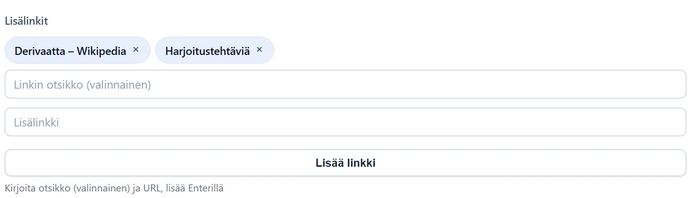 Lisälinkit listautuvat “sirpaleina” (chip), joissa on ×-poistonappi. Anna otsikko (valinnainen) ja URL ja lisää napilla Lisää linkki tai Enterillä.