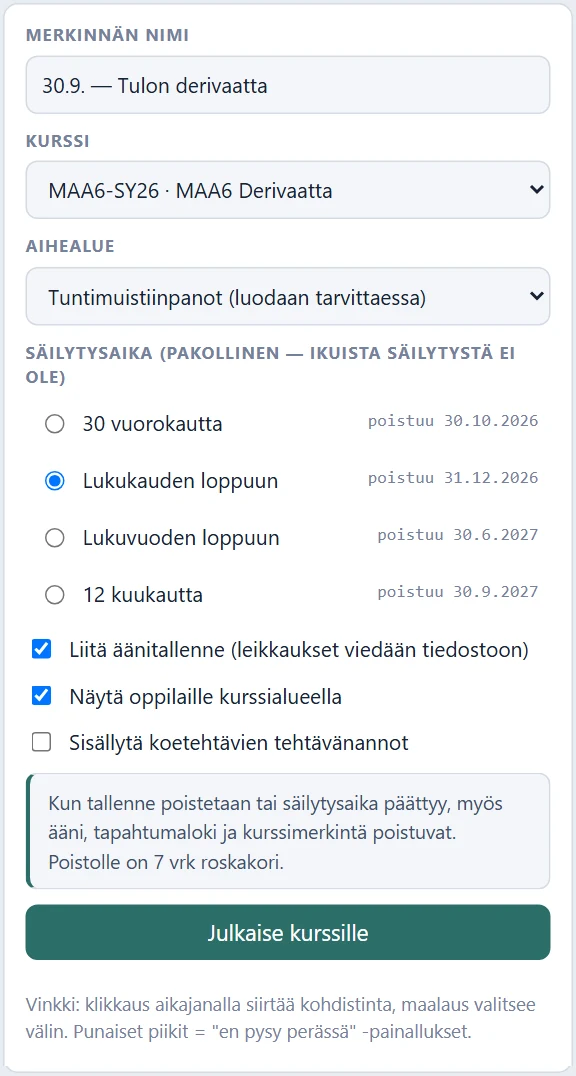 Julkaisuosio: merkinnän nimi, kurssi, aihealue, pakollinen säilytysaika poistumispäivineen ja valinnat.