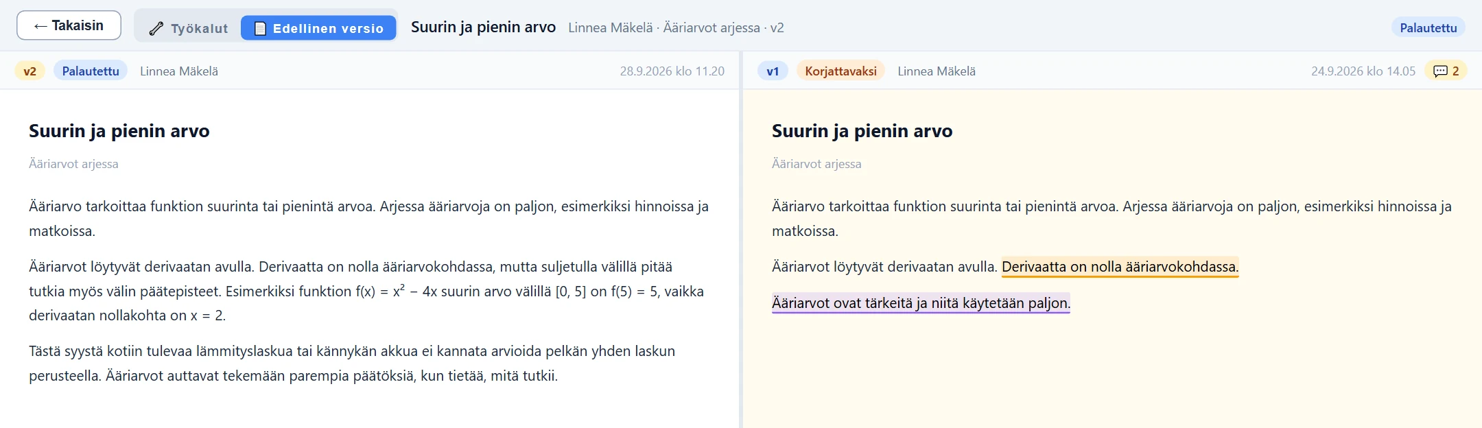 Edellinen versio: uusi versio v2 vasemmalla, täydennettäväksi palautettu v1 kommenttikorostuksineen oikealla.
