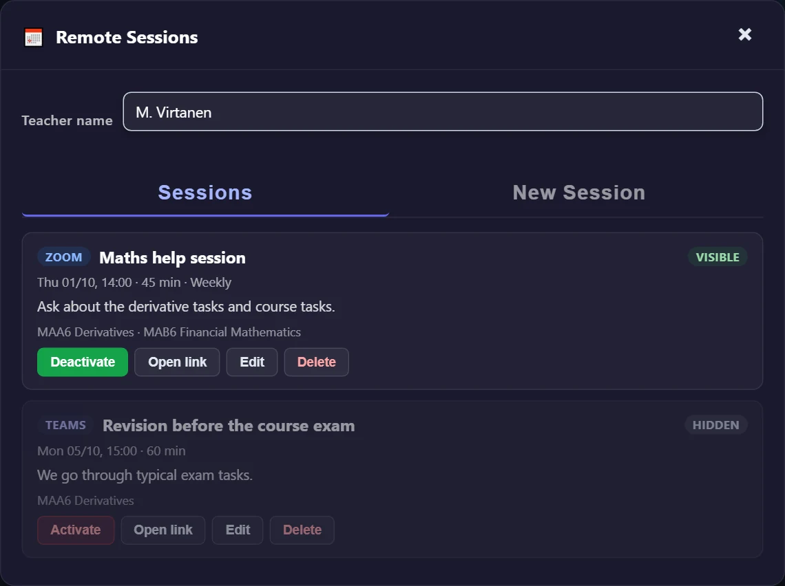 The Sessions tab: service (ZOOM / TEAMS), status (VISIBLE / HIDDEN), time, duration, recurrence, description, courses and the Deactivate–Activate / Open link / Edit / Delete buttons.