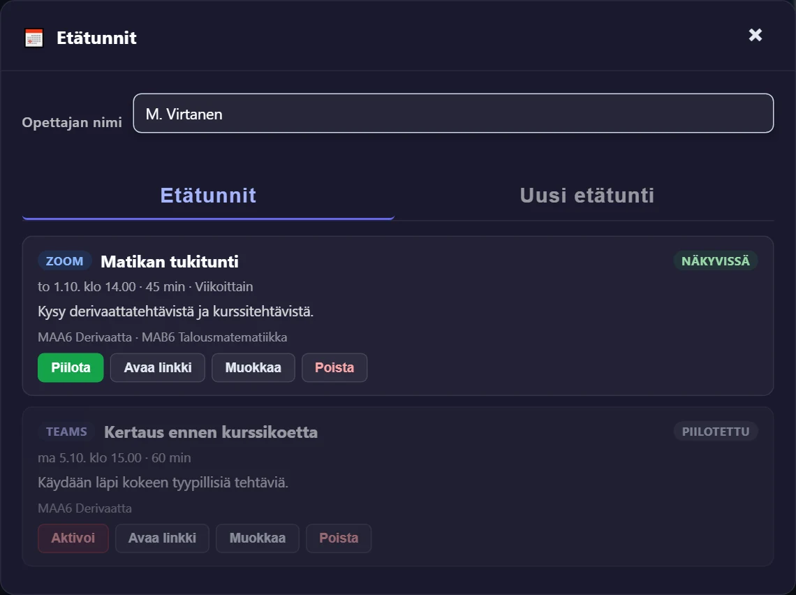 Etätunnit-välilehti: palvelu (ZOOM / TEAMS), tila (NÄKYVISSÄ / PIILOTETTU), aika, kesto, toistuvuus, kuvaus, kurssit ja napit Piilota–Aktivoi / Avaa linkki / Muokkaa / Poista.