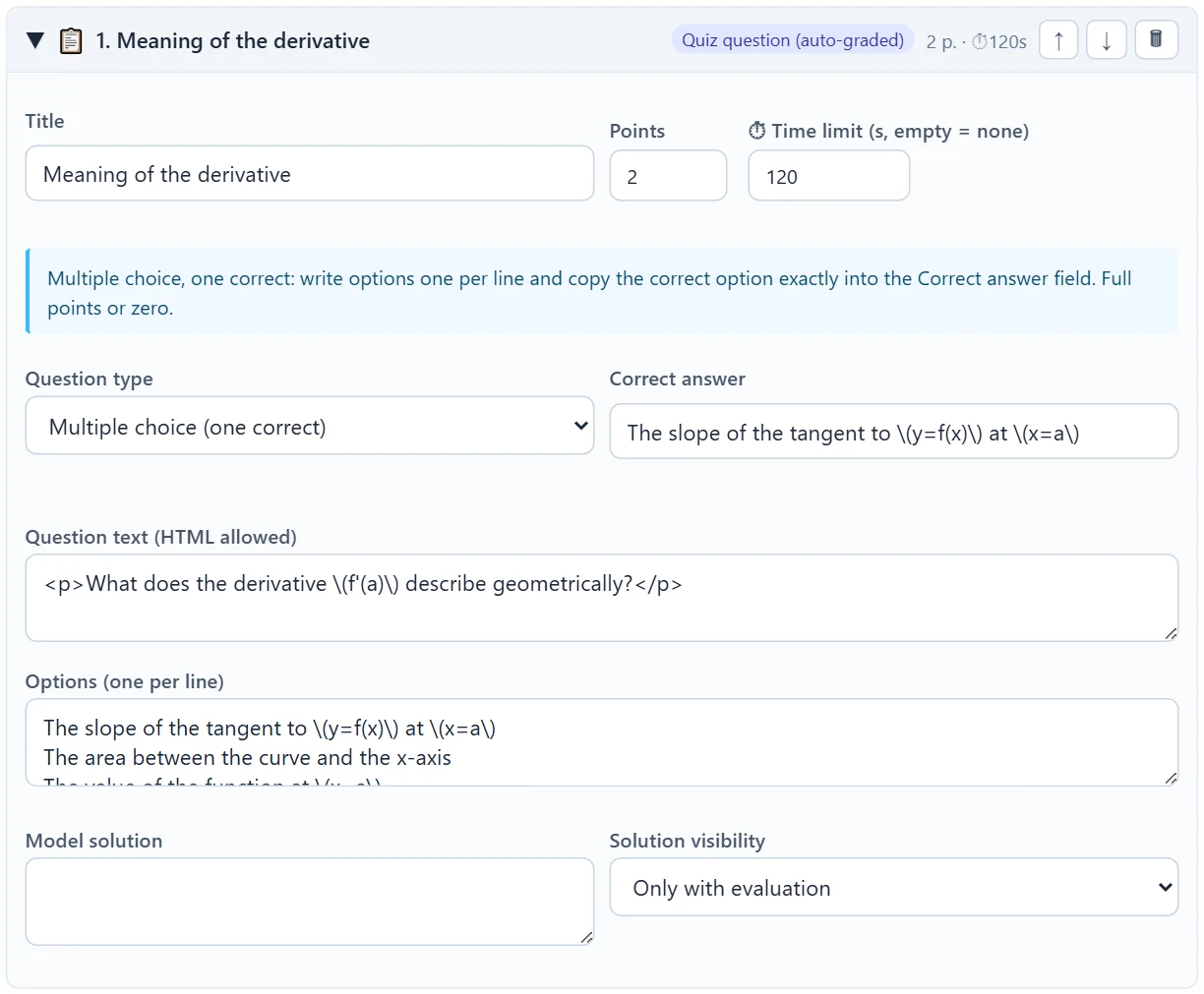 An open auto-graded question (multiple choice, one correct): title, points and time limit, the blue type-specific instructions, question type, correct answer, question text, options, and the model solution with its visibility. The row header shows the points and time limit and the arrow and delete buttons.
