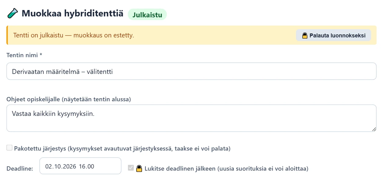 Lukittu julkaistu tentti. “Palauta luonnokseksi” avaa muokkauksen uudelleen.
