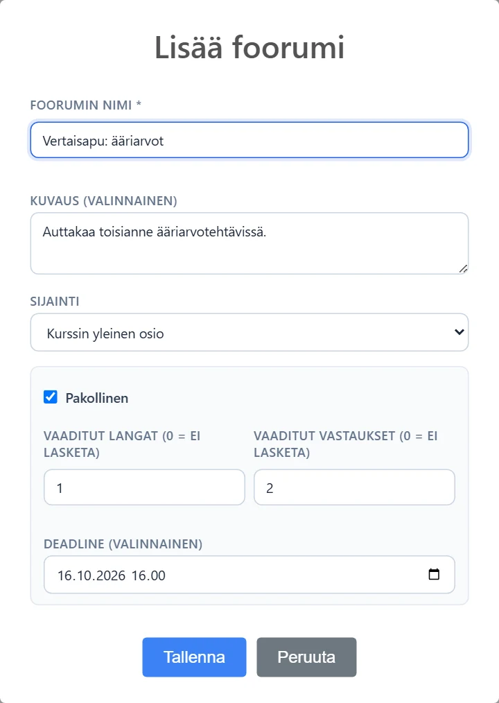 Lisää foorumi -lomake: nimi (pakollinen), kuvaus, sijainti ja Pakollinen. Kun Pakollinen on rastitettu, lomakkeeseen tulevat vaaditut langat ja vastaukset sekä deadline.