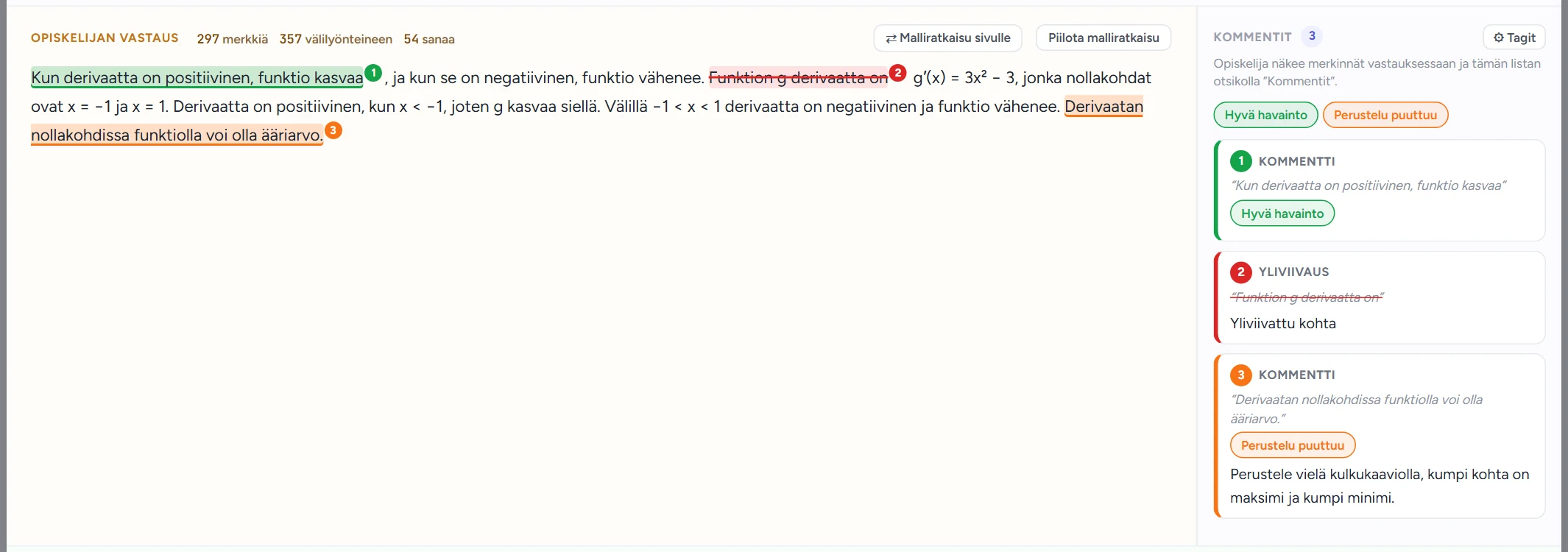 Vastaus kolmella merkinnällä (hyvä havainto, yliviivaus ja kommentti tagilla Perustelu puuttuu) ja Kommentit-paneeli tagiyhteenvetoineen.