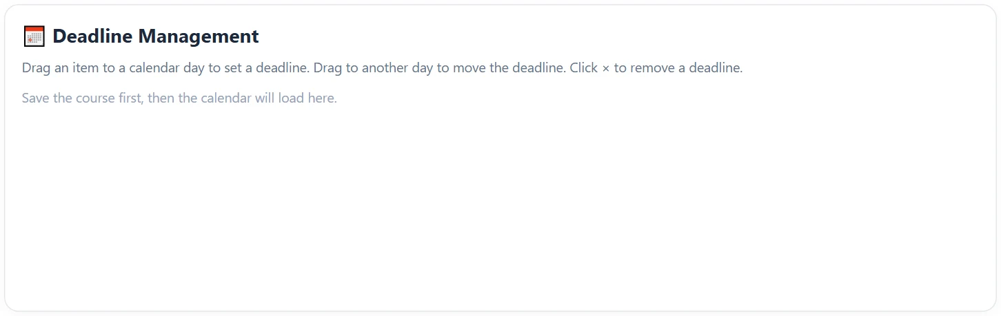 The Calendar and Discussion Forums tabs ask you to save the course first.