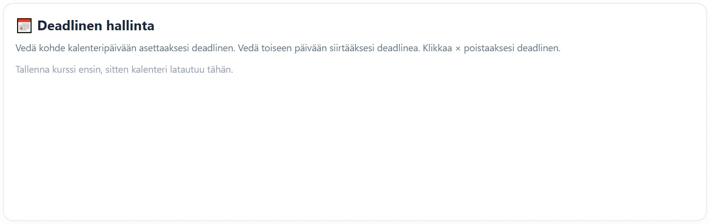 Kalenteri- ja Keskustelualueet-välilehdet pyytävät tallentamaan kurssin ensin.