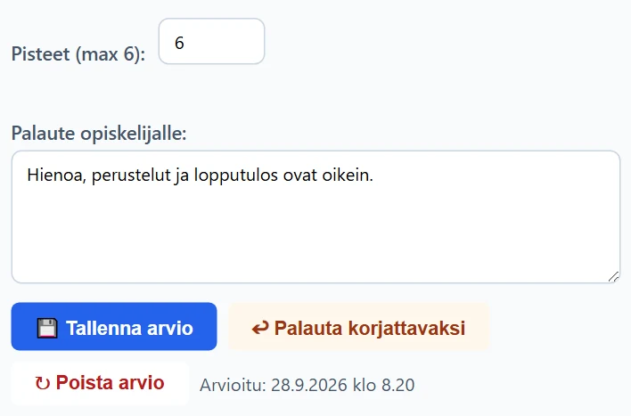 Arvioidun palautuksen lomake: Tallenna arvio, Palauta täydennettäväksi, Poista arvio ja arviointiaika. Poisto kysyy vahvistuksen erillisessä ikkunassa.