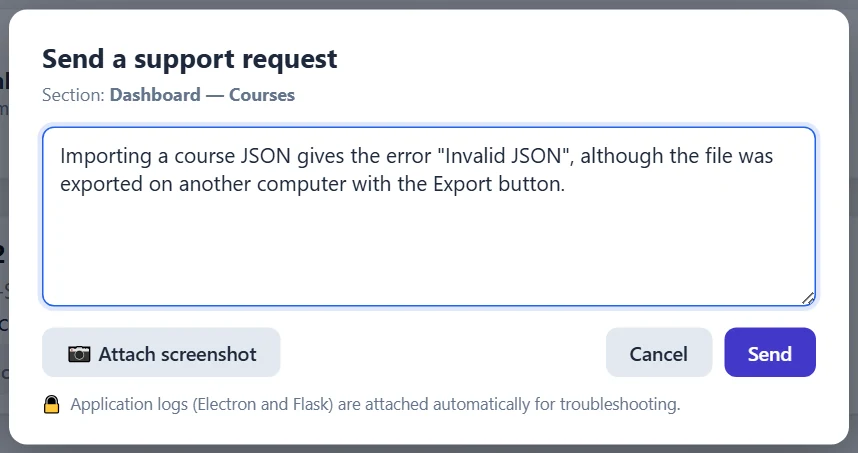 The support request window: the section (where you were), the description, 📷 Attach screenshot, Cancel and Send.