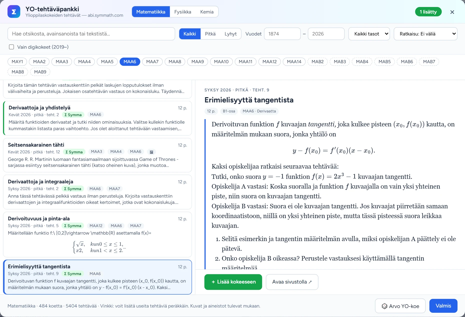 YO-tehtäväpankki kokeen editorista avattuna. Moduulisuodatin MAA6 on valittu kokeen nimestä. Vihreä vasen reuna listassa = tehtävä on jo lisätty (laskuri “1 lisätty” yläpalkissa).